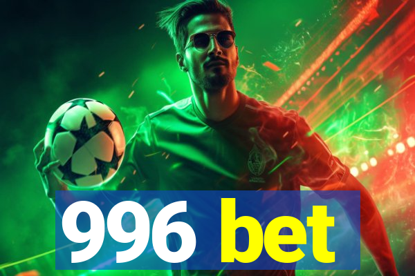 996 bet